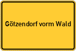 Place name sign Götzendorf vorm Wald