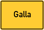 Place name sign Galla, Niederbayern