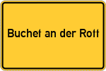 Place name sign Buchet an der Rott