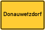 Place name sign Donauwetzdorf