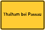 Place name sign Thalham bei Passau
