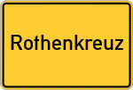 Place name sign Rothenkreuz, Kreis Wegscheid, Niederbayern