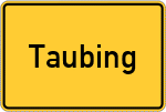 Place name sign Taubing, Niederbayern