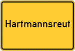 Place name sign Hartmannsreut, Niederbayern