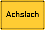 Place name sign Achslach