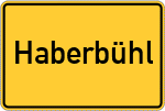 Place name sign Haberbühl, Kreis Viechtach