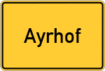 Place name sign Ayrhof