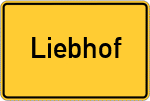 Place name sign Liebhof, Kreis Viechtach
