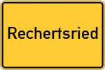 Place name sign Rechertsried