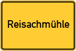 Place name sign Reisachmühle, Bayern