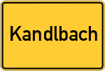 Place name sign Kandlbach
