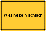 Place name sign Wiesing bei Viechtach