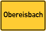 Place name sign Obereisbach, Niederbayern