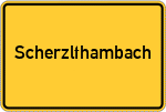 Place name sign Scherzlthambach