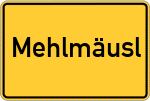 Place name sign Mehlmäusl, Inn