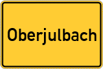Place name sign Oberjulbach, Niederbayern