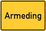 Place name sign Armeding, Niederbayern;Armeding bei Simbach am Inn