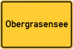 Place name sign Obergrasensee, Niederbayern