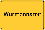 Place name sign Wurmannsreit