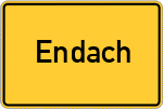 Place name sign Endach, Niederbayern