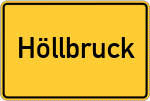 Place name sign Höllbruck