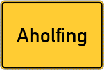 Place name sign Aholfing