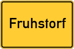 Place name sign Fruhstorf, Niederbayern