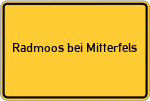 Place name sign Radmoos bei Mitterfels