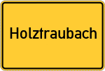 Place name sign Holztraubach, Niederbayern