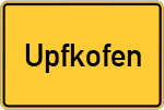 Place name sign Upfkofen