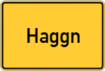 Place name sign Haggn, Kreis Bogen, Niederbayern