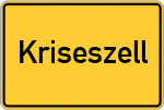 Place name sign Kriseszell, Niederbayern