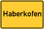 Place name sign Haberkofen
