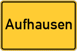 Place name sign Aufhausen, Kreis Landau an der Isar