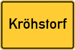 Place name sign Kröhstorf, Niederbayern