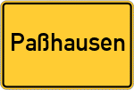 Place name sign Paßhausen, Kreis Landau an der Isar