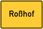 Place name sign Roßhof