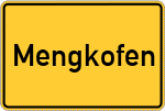 Place name sign Mengkofen