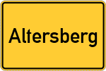 Place name sign Altersberg, Niederbayern
