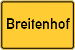 Place name sign Breitenhof, Niederbayern
