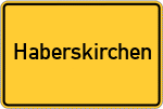 Place name sign Haberskirchen, Niederbayern