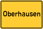 Place name sign Oberhausen, Kreis Landau an der Isar