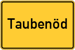 Place name sign Taubenöd, Niederbayern