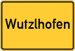 Place name sign Wutzlhofen