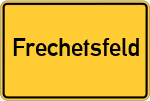 Place name sign Frechetsfeld