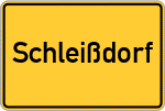 Place name sign Schleißdorf, Oberpfalz