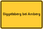 Place name sign Giggelsberg bei Amberg, Oberpfalz