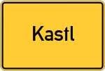 Place name sign Kastl