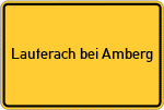 Place name sign Lauterach bei Amberg, Oberpfalz