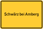 Place name sign Schwärz bei Amberg, Oberpfalz